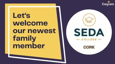 Banner featuring the SEDA College Cork logo with text 'New Eaquals Family Member.