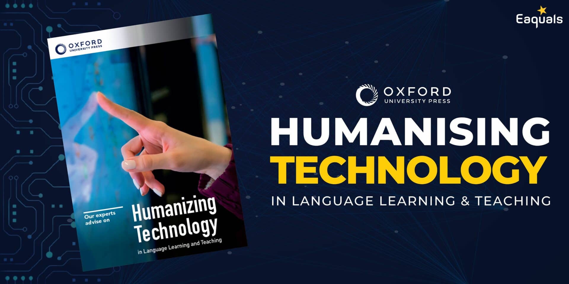 Humanizing Technology in Language Learning and Teaching - Eaquals